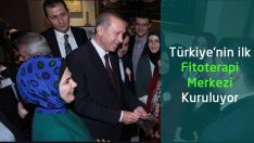 Türkiye’nin ilk Fitoterapi Merkezi Kuruluyor