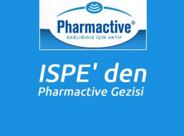 ISPE’ den Pharmactive Gezisi
